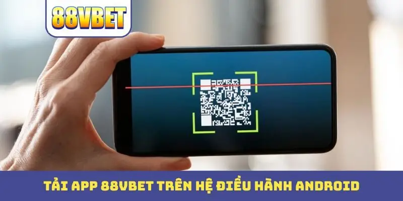 Tải App 88VBET – Hướng Dẫn 3 Bước Trên Mọi Thiết Bị - JIFETU Tải App 88VBET – Hướng Dẫn 3 Bước Trên Mọi Thiết Bị - JIFETU